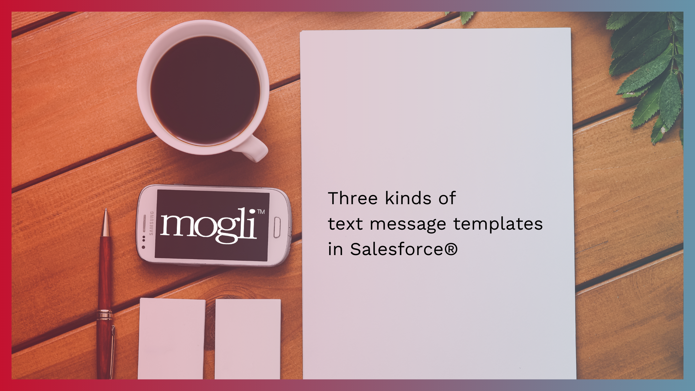 learn-about-text-message-templates-in-salesforce-mogli